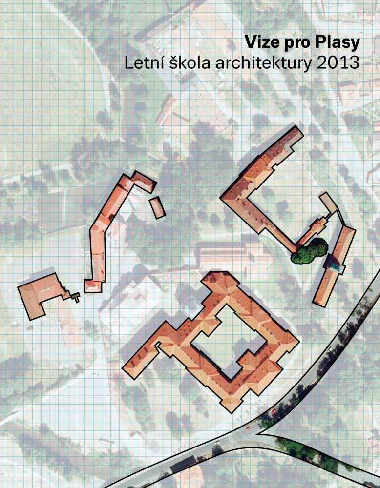 Vize pro Plasy. Letní škola architektury 2013